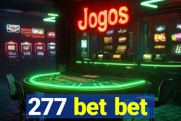 277 bet bet